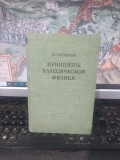 B.G. Kuznețov, Prințipi klasiceskoi fiziki, Principiile fizicii clasice, editura Academiei de Științe a URSS, Moscova 1058, 176