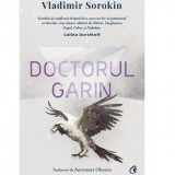 Doctorul Garin, Vladimir Sorokin, Curtea Veche Publishing