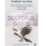 Doctorul Garin, Vladimir Sorokin, Curtea Veche Publishing