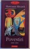 Povestiri 1990-1993 - Slawomir Mrozek