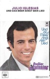 Julio Iglesias - Und Das Meer Singt Sein Lied, Caseta audio