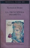 Cumpara ieftin La principessa smarrita - 1981 - Nahman of Bratslav (D229)
