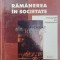RĂM&Acirc;NEREA &Icirc;N SOCIETATE - 2003 - Lucian Marina ($V123)