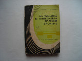 Amenajarea si intretinerea bazelor sportive - J. Fainaru, L. Cotariu, 1964, Alta editura