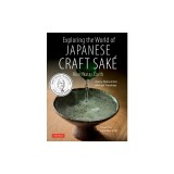 Exploring the World of Japanese Craft Sake: Rice, Water, Earth