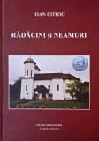 Radacini si neamuri. File de monografie a satului Leasa - Ioan Cotoc