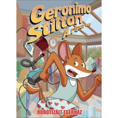 Geronimo Stilton, a riporter - Robotiz&amp;aacute;lt eg&amp;eacute;rh&amp;aacute;z - Dario Sicchio foto