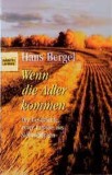 Wenn die Adler kommen : die Geschichte einer Familie aus Siebenb&uuml;rgen.