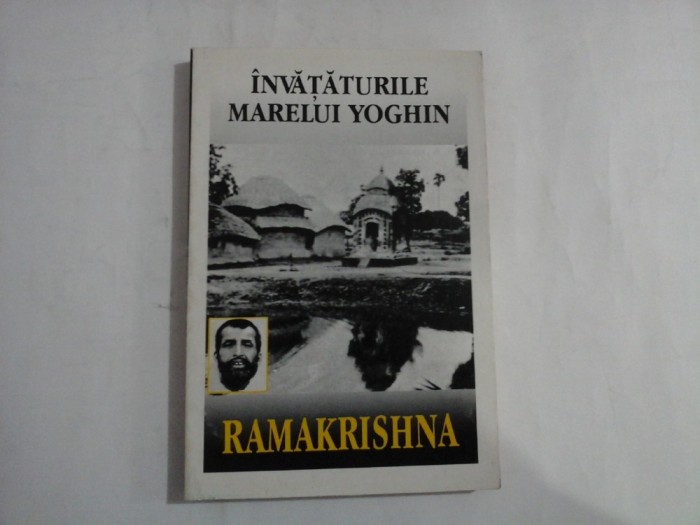 INVATATURILE MARELUI YOGHIN SI ELIBERAT SPIRITUAL RAMAKRISHNA