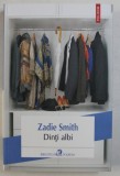 DINTI ALBI de ZADIE SMITH , 2014