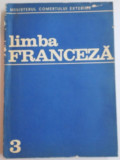 LIMBA FRANCEZA , ANUL III de MATEI CRISTESCU...GHEORGHE MIRCEA , 1973