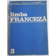 LIMBA FRANCEZA , ANUL III de MATEI CRISTESCU...GHEORGHE MIRCEA , 1973