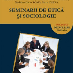 Seminarii de etică si sociologie - Antonio SANDU (coordonator)