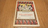 VOLUNTARA - Piesa Nationala intr`un Act - Serafim Ionescu - Editura Casei Scoalelor, Teatru Scolar No. 7, 1925, 30 p.; coperta originala, Alta editura