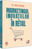 Marketingul inovatiilor in retail - Universul Juridic