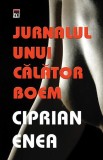 Jurnalul unui calator boem - Hardcover - Ciprian Enea - RAO