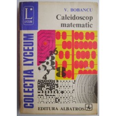 Caleidoscop matematic &ndash; V. Bobancu