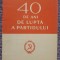 40 de ani de lupta a partidului, Gheorghe Gheorghiu Dej, 1961, 48 pagini