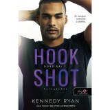 Hook Shot - Horogdob&aacute;s - Dobd r&aacute;! 3. - Kennedy Ryan