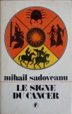 LE SIGNE DU CANCER-MIHAIL SADOVEANU-276754