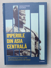 IMPERIILE DIN ASIA CENTRALA , DE LA ATTILA LA TIMUR LENK ..de RICARDO MARTINEZ , 2023 foto