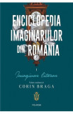 Enciclopedia imaginariilor din Romania. Vol. I: Imaginar literar