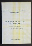 Le Management des Enterprises. Managementul &icirc;ntreprinderilor - Sorin Ionescu