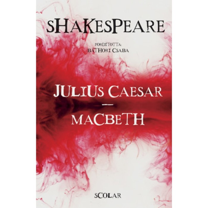 Julius Caesar - Macbeth (2. kiad&aacute;s) - William Shakespeare