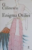 Enigma Otiliei - George Calinescu - Editura ROLCRIS 2024 - Roman Beletristica