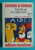 Mario De Micheli &ndash; Manifeste revolutionare ( colectia Curente si sinteze Nr 27 )