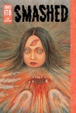 Smashed: Junji Ito Story Collection | Junji Ito, VIZ Signature