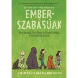 Emberszab&aacute;s&uacute;ak - Jane Goodal, Dian Fossey &eacute;s Birut&eacute; Galdikas, a rettenthetetlen kutat&oacute;k - Jim Ottaviani