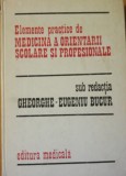 Elemente practice de medicina a orientării școlare și prof Gheorghe-Eugen Bucur