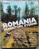 Romania Pamanturi Eterne - Ion Miclea, Editura Transilvania, 1980, Geografie, Carte in Romana