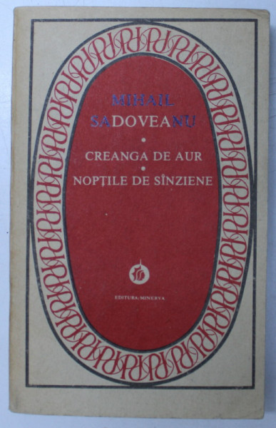 CREANGA DE AUR . NOPTILE DE SANZIENE de MIHAIL SADOVEANU , 1986