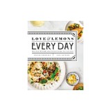 Love and Lemons Every Day: More Than 100 Bright, Plant-Forward Recipes for Every Meal
