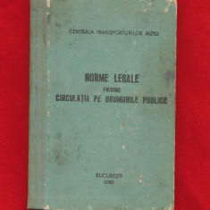 "Norme legale privind circulatia pe drumurile publice" 1980