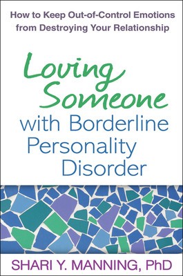 Loving Someone with Borderline Personality Disorder: How to Keep Out-Of-Control Emotions from Destroying Your Relationship foto