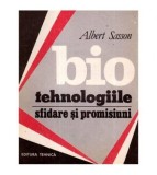 Albert Sasson - Biotehnologiile: sfidare si promisiuni - 110894
