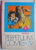 Urzica. Perpetuum comic estival &#039;79 - Carte anticariat