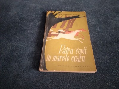 DOMNITA GEORGESCU MOLDOVEANU - PATRU COPII IN MARELE CODRU foto