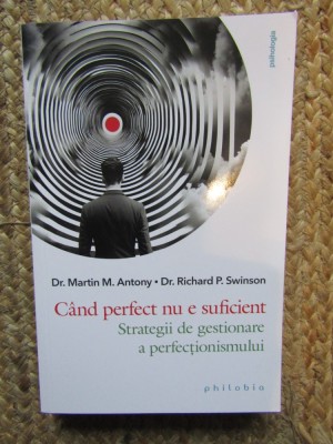 Cand perfect nu e suficient - Martin M. Antony foto