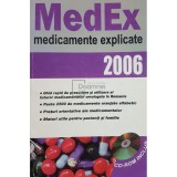 Marius Negru (ed.) - MedEx - Medicamente explicate 2006 (Editia: 2005)