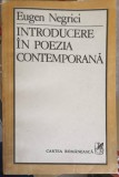 Introducere in Poezia Contemporana - Eugen Negrici (1985, Cartea Romaneasca) - Editie Paperback, 172 pagini