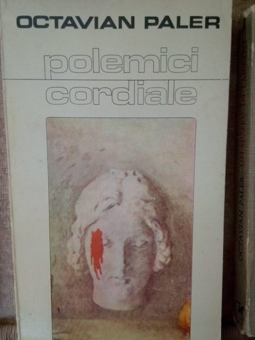 Octavian Paler - Polemici cordiale (Editia: 1983)