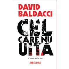 Cel care nu uita - David Baldacci, editia 2023