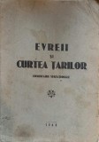 EVREII SI CURTEA TARILOR. COMENTARII SENZATIONALE-H.C. HUMULESTI-236063