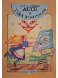 Lewis Carroll - Alice in Tara Minunilor (Editia: 1997)