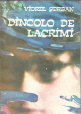 Dincolo de lacrimi - Viorel Serban foto