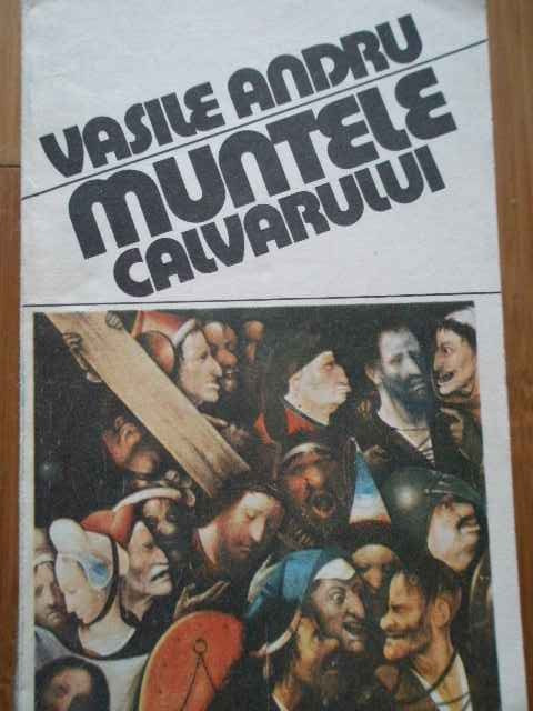 Muntele Calvarului - Vasile Andru ,292940